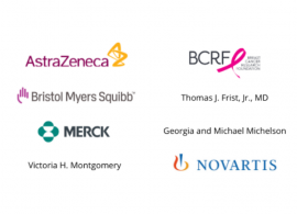 Listing of Top Donors from April 1, 2019, to March 31, 2020. AstraZeneca; Breast Cancer Research Foundation; Bristol Myers-Squibb; Thomas J. Frist, Jr., MD; Merck; Georgia and Michael Michelson; Victoria H. Montgomery; Novartis